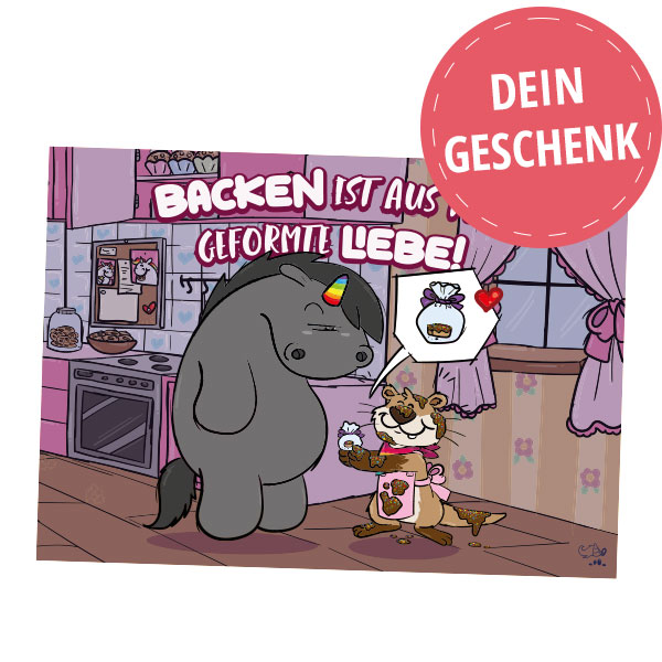 Dein Geschenk: Pummeleinhorn Postkarte "Backen ist aus Teig geformte Liebe