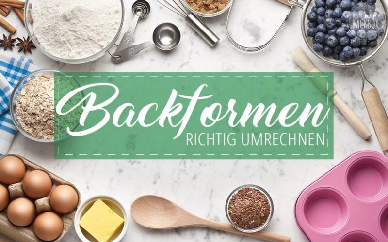 Backformen umrechnen Tipps