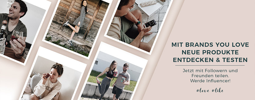brands you love – Neue Produkte entdecken & testen